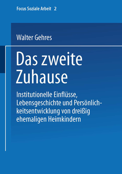 Das zweite Zuhause von Gehres,  Walter