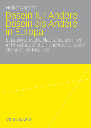 Dasein für Andere – Dasein als Andere in Europa von Wagner,  Heike