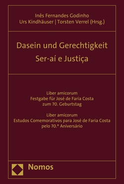 Dasein und Gerechtigkeit – Ser-aí e Justiça von Godinho,  Ines Fernandes, Kindhäuser,  Urs, Verrel,  Torsten