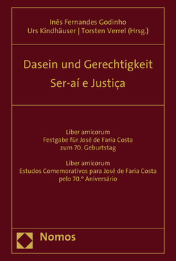 Dasein und Gerechtigkeit – Ser-aí e Justiça von Godinho,  Ines Fernandes, Kindhäuser,  Urs, Verrel,  Torsten