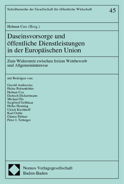 Daseinsvorsorge und öffentliche Dienstleistungen in der Europäischen Union von Cox,  Helmut