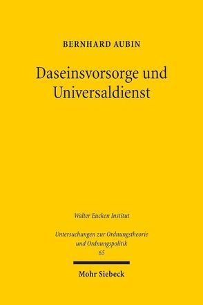 Daseinsvorsorge und Universaldienst von Aubin,  Bernhard