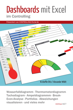 Dashboards mit Excel im Controlling von Ditz,  Kristoffer, Wildt,  Alexander