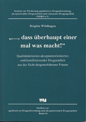 …, dass überhaupt einer mal was macht! von Wildhagen,  Brigitte