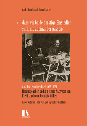 «… dass wir beide borstige Einsiedler sind, die zueinander passen» von Lerch,  Fredi, Müller,  Dominik