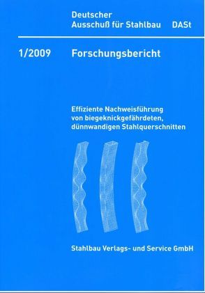 DASt-Forschungsbericht 1/2009 von Deutscher Ausschuß für Stahlbau DASt,  Düsseldorf