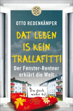 »Dat Leben is kein Trallafitti« von Redenkämper,  Otto