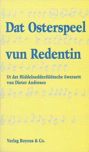 Dat Osterspeel vun Redentin von Andresen,  Dieter, Diercks,  Willy