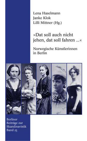 „Dat soll auch nicht jehen, dat soll fahren…“ von Haselmann,  Lena, Klok,  Janke, Mittner,  Lilli