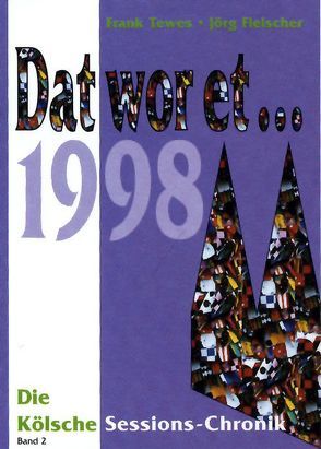 Dat wor et… 1998 von Fleischer,  Jörg, Tewes,  Frank