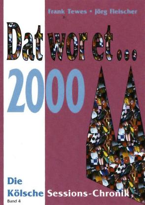 Dat wor et… 2000 von Fleischer,  Jörg, Tewes,  Frank