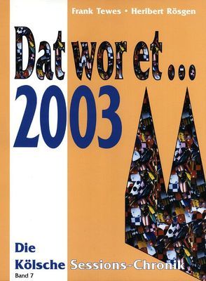 Dat wor et… 2003 von Rösgen,  Heribert, Tewes,  Frank