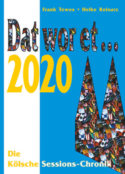 Dat wor et… 2020 von Reinarz,  Heike, Tewes,  Frank