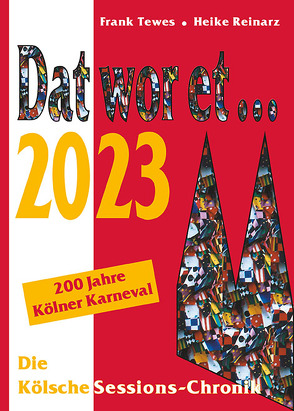 Dat wor et… 2023 von Reinarz,  Heike, Tewes,  Frank