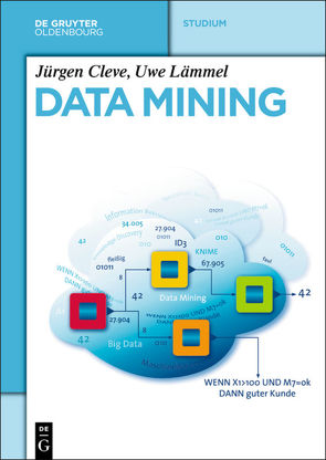 Data Mining von Cleve,  Jürgen, Lämmel,  Uwe