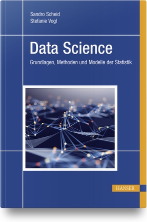 Data Science von Scheid,  Sandro, Vogl,  Stefanie