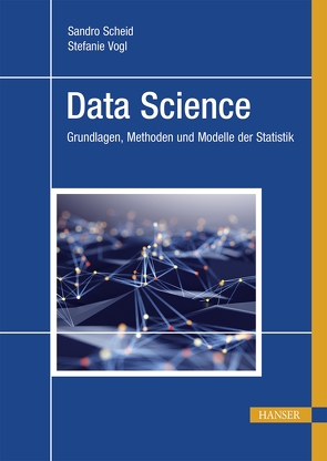 Data Science von Scheid,  Sandro, Vogl,  Stefanie