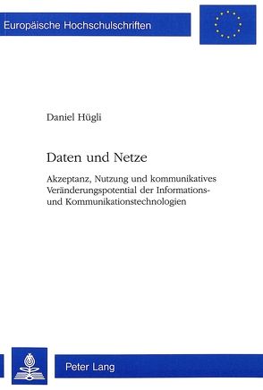 Daten und Netze von Hügli,  Daniel