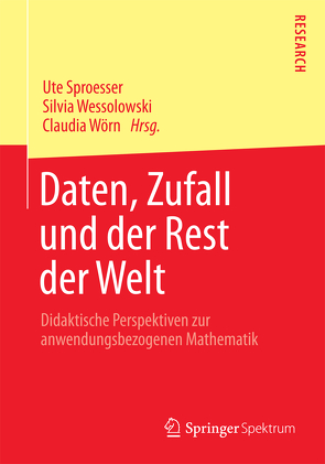 Daten, Zufall und der Rest der Welt von Sproesser,  Ute, Wessolowski,  Silvia, Wörn,  Claudia