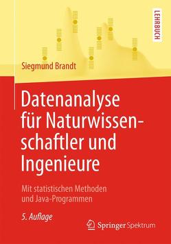 Datenanalyse für Naturwissenschaftler und Ingenieure von Brandt,  Siegmund, Schumacher,  Markus