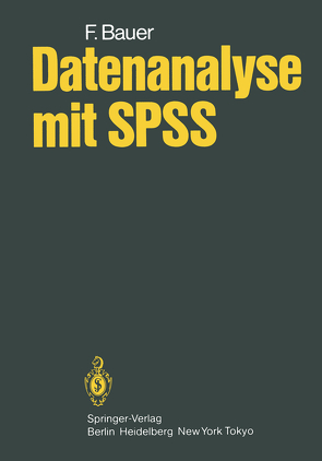 Datenanalyse mit SPSS von Bauer,  F