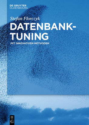 Datenbank-Tuning von Florczyk,  Stefan