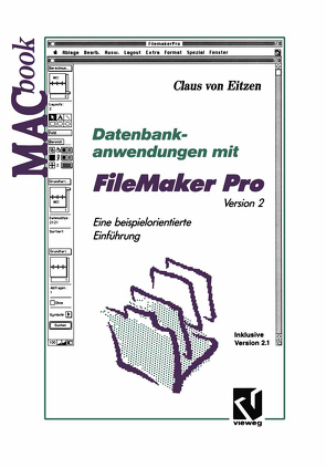 Datenbankanwendungen mit FileMaker Pro Version 2 von von Eitzen,  Claus