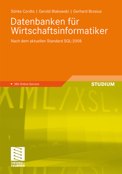 Datenbanken für Wirtschaftsinformatiker von Blakowski,  Gerold, Brosius,  Gerhard, Cordts,  Sönke