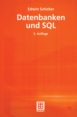 Datenbanken und SQL von Schicker,  Edwin