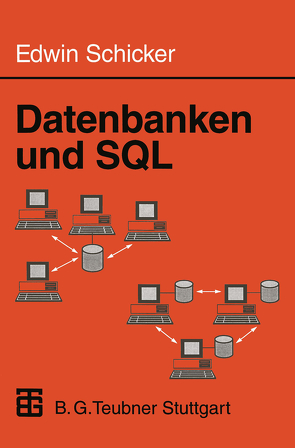 Datenbanken und SQL von Schicker,  Edwin