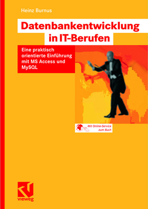 Datenbankentwicklung in IT-Berufen von Burnus,  Heinz