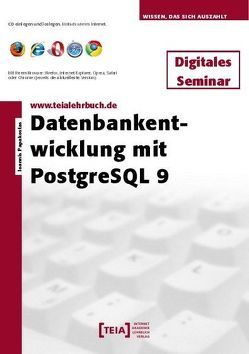 Datenbankentwicklung mit PostgreSQL 9 von Papakostas,  Ioannis