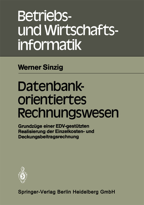 Datenbankorientiertes Rechnungswesen von Sinzig,  Werner