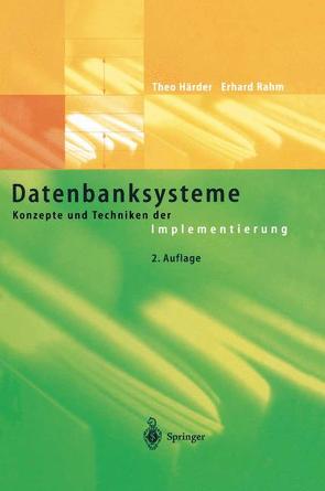 Datenbanksysteme von Härder,  Theo, Rahm,  Erhard