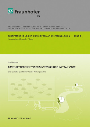 Datengetriebene Effizienzuntersuchung im Transport. von Harispuru,  Lina, Pflaum,  Alexander