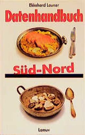 Datenhandbuch „Süd-Nord“ von Launer,  Ekkehard