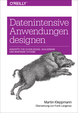 Datenintensive Anwendungen designen von Kleppmann,  Martin, Langenau,  Frank