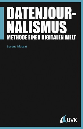 Datenjournalismus von Matzat,  Lorenz