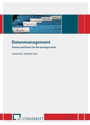 Datenmanagement von Schütz,  Gerhard, Schütz,  Heike Maria