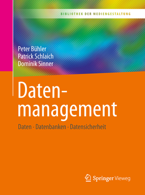 Datenmanagement von Bühler,  Peter, Schlaich,  Patrick, Sinner,  Dominik