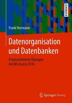 Datenorganisation und Datenbanken von Herrmann,  Frank