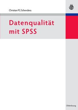 Datenqualität mit SPSS von Schendera,  Christian FG