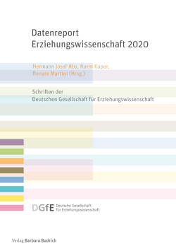 Datenreport Erziehungswissenschaft 2020 von Abs,  Hermann Josef, Gerecht,  Marius, Grunert,  Cathleen, Hüfner,  Kilian, Kerst,  Christian, Krüger,  Heinz Hermann, Kuper,  Harm, Ludwig,  Katja, Martini,  Renate, Müller,  Margaretha, Radhoff,  Melanie, Ruberg,  Christiane, Sauerwein,  Markus N., Schmidt-Hertha,  Bernhard, Wolter,  Andrä