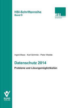 Datenschutz 2014 von Maaß,  Ingrid, Schmitz,  Karl, Wedde,  Peter