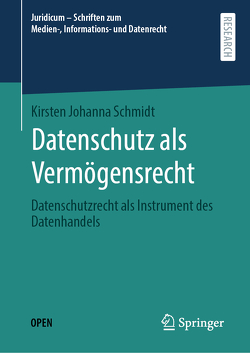 Datenschutz als Vermögensrecht von Schmidt,  Kirsten Johanna