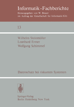 Datenschutz bei riskanten Systemen von Ermer,  L., Schimmel,  W., Steinmüller,  W.