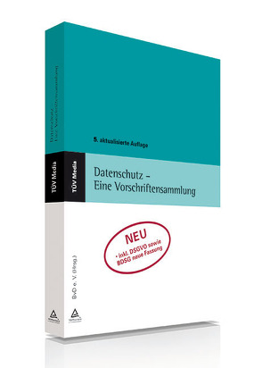 Datenschutz – Eine Vorschriftensammlung von Berufsverband der Datenschutzbeauftragten Deutschland (BvD) e.V.