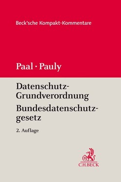 Datenschutz-Grundverordnung Bundesdatenschutzgesetz von Ernst,  Stefan, Frenzel,  Eike Michael, Gräber,  Tobias, Hennemann,  Moritz, Körffer,  Barbara, Martini,  Mario, Nolden,  Christine, Paal,  Boris P., Pauly,  Daniel A.