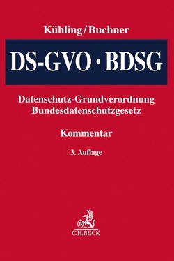 Datenschutz-Grundverordnung, BDSG von Bäcker,  Matthias, Bange (geb. Wieczorek),  Mirko, Bergt,  Matthias, Boehm,  Franziska, Buchner,  Benedikt, Caspar,  Johannes, Dix,  Alexander, Golla,  Sebastian, Hartung,  Jürgen, Herbst,  Tobias, Jandt,  Silke, Klar,  Manuel, Kühling,  Jürgen, Maschmann,  Frank, Pesch,  Paulina Jo, Petri,  Thomas, Raab,  Johannes, Sackmann,  Florian, Schnebbe,  Maximilian, Schroeder,  Christian, Schwichtenberg,  Simon, Tinnefeld,  Marie-Theres, Weichert,  Thilo