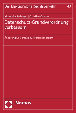 Datenschutz-Grundverordnung verbessern von Geminn,  Christian, Roßnagel ,  Alexander